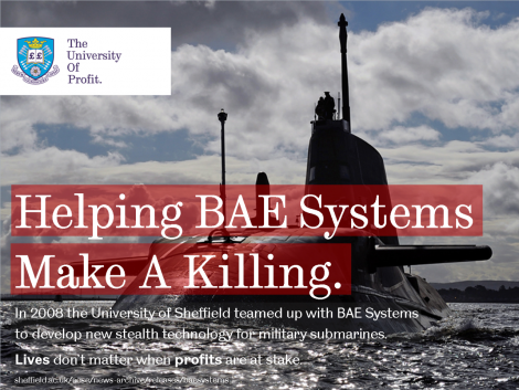 An image of one of the trident submarines and the title The University of Profit. Helping BAE Systems Make a killing. The image is an imitation of the University of Sheffield promotion